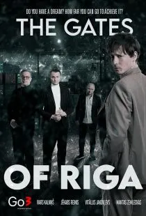 Ворота Риги / The Gates of Riga (2022)