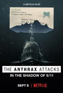 Сибирская язва: Смерть в конверте / The Anthrax Attacks (2022)