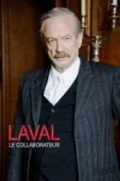 Коллаборационист Лаваль / Laval, le collaborateur (2021)