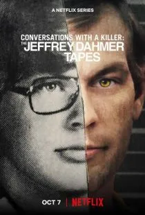 Разговоры с убийцей: Записи Джеффри Дамера / Conversations with a Killer: The Jeffrey Dahmer Tapes (2022)