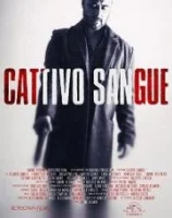 Дурная кровь / Cattivo sangue (2022)