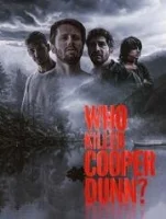 Кто убил Купера Данна? / Who Killed Cooper Dunn? (2022)