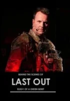 Последний: Элегия зелёного берета / Last Out: Elegy of a Green Beret (2021)