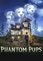 Щенки призраки / Phantom Pups (2022)