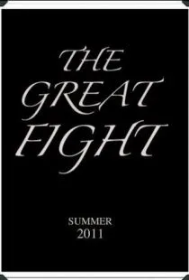 Битва / The Great Fight (2011)