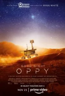 Спокойной ночи, Оппи / Good Night Oppy (2022)