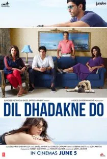 Пусть сердце бьётся / Dil Dhadakne Do (2015)