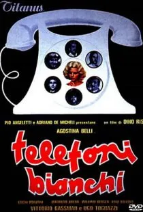 Белые телефоны / Telefoni bianchi (1976)