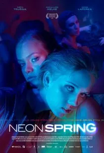 Неоновая весна / Neon Spring (2022)