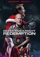 Детектив Найт: Искупление / Detective Knight: Redemption (2022)