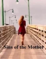 Грехи матери / Sins of the Mother (2022)