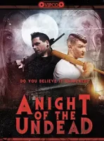 Ночь живых мертвецов / A Night of the Living Dead (2022)