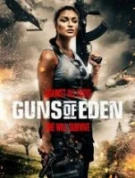 Пушки Эдема / Guns of Eden (2022)