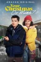 Твоё Рождество или моё? / Your Christmas or Mine? (2022)