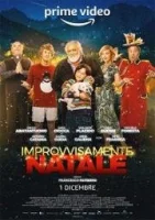 Внезапное Рождество / Improvvisamente Natale (2022)