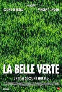 Прекрасная зеленая / La belle verte (1996)