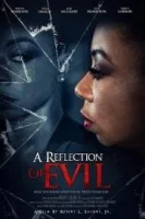 Отражение зла / A Reflection of Evil (2021)