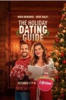 Руководство по свиданиям в праздники / The Holiday Dating Guide (2022)