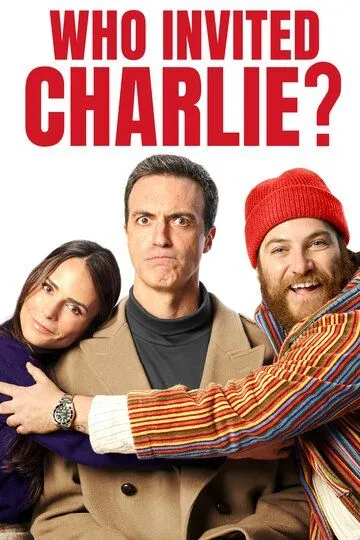 Кто позвал Чарли? / Who Invited Charlie? (2022)