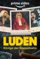 Сутенёры / Luden: Könige Der Reeperbahn (2023)