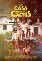 Дом среди кактусов / La casa entre los cactus (2022)