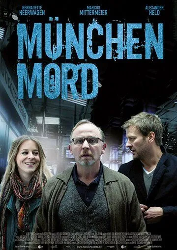 Мюнхенское убийство / München Mord (2013)