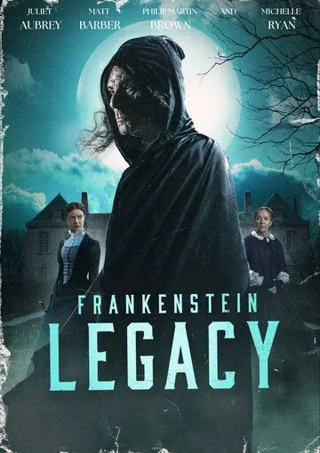 Франкенштейн: Наследие / Frankenstein: Legacy (2023)