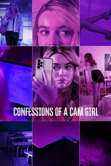 Признания вебкам-модели / Confessions of a Cam Girl (2024)