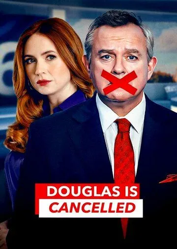 Дуглас отменяется / Douglas Is Cancelled (2024)